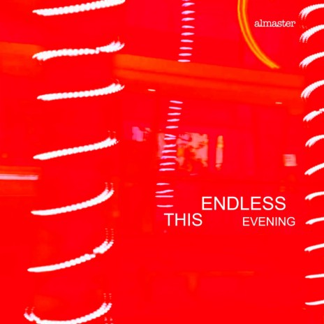 This Endless Evening | Boomplay Music