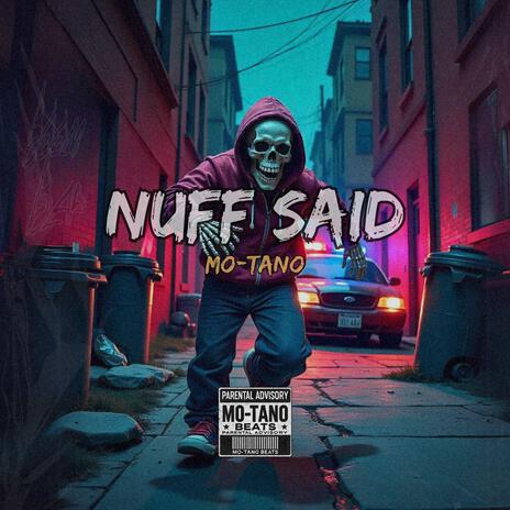 Nuff Said | Boomplay Music