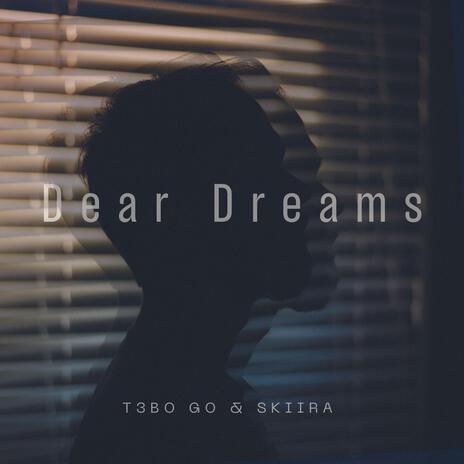 Dear Dreams | Boomplay Music