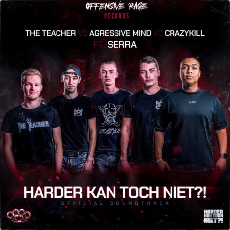 Harder Kan Toch Niet ft. Crazykill, Serra & Agressive Mind | Boomplay Music