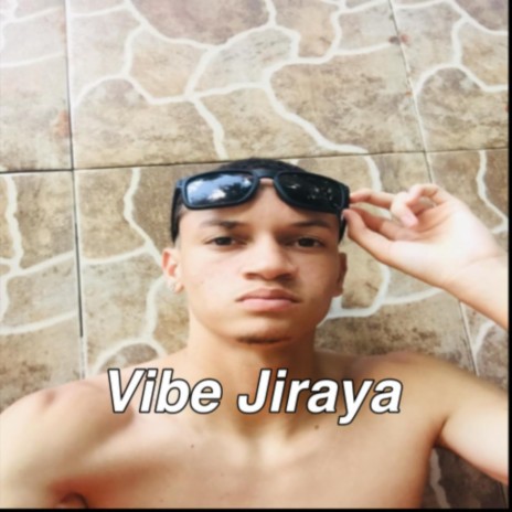 Vibe Jiraya | Boomplay Music