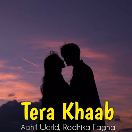 Tera Khaab ft. Radhika Fagna | Boomplay Music