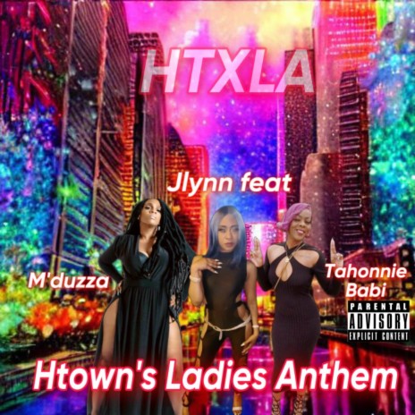 Htwon's Ladies Anthem (HTXLA) | Boomplay Music