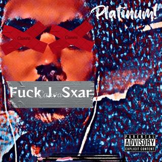 Fuck J.Sxar