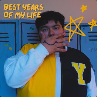 Best Years Of My Life lyrics | Boomplay Music