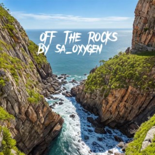 OFF THE ROCKS lyrics | Boomplay Music