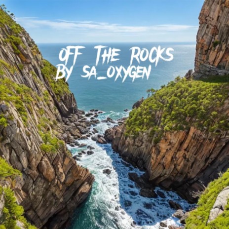 OFF THE ROCKS