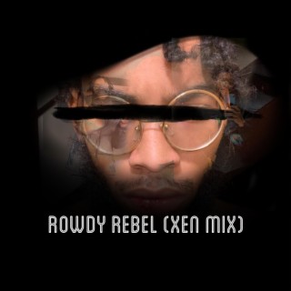 Rowdy rebel (XENMIX)
