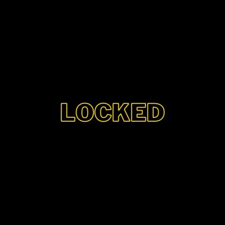 Locked | Boomplay Music