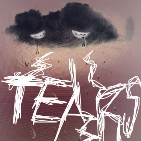Tears | Boomplay Music