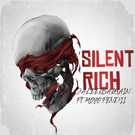 Silent Rich ft. MOYO FENDII