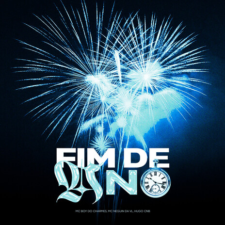 Fim De Ano ft. MC Neguin da VL & Hugo CNB | Boomplay Music