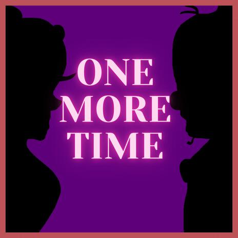 One More Time | Boomplay Music