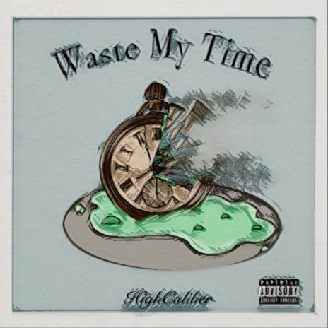 Waste My Time ft. Cjueler, Rizz Margiela & Shod | Boomplay Music
