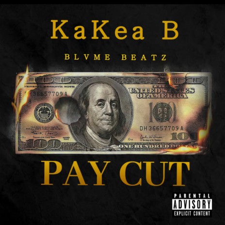 Pay Cut ft. KaKea B & BLVME BEATZ | Boomplay Music