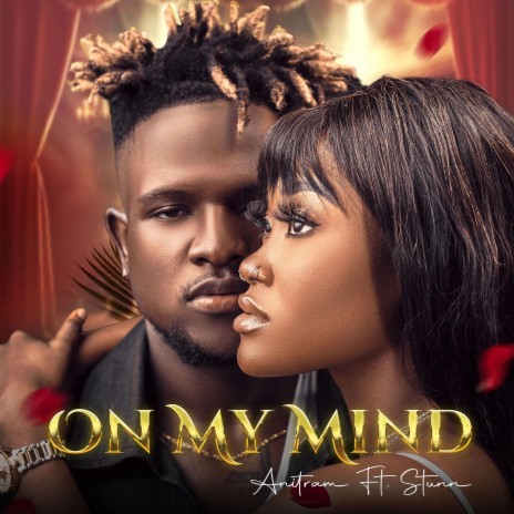 On My Mind ft. Stunn | Boomplay Music