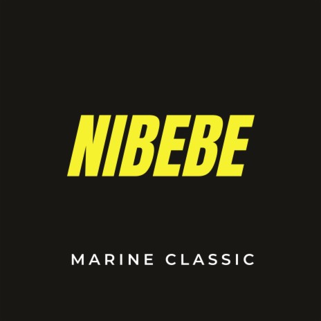 Nibebe | Boomplay Music