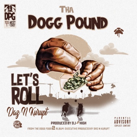 Let's Roll ft. Kurupt & Tha Dogg Pound | Boomplay Music