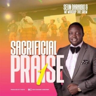 Sacrificial Praise 1