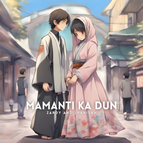 Mamanti Ka Dun ft. Jhanisah