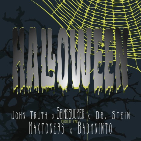 Halloween ft. John Truth & Dr. Stein | Boomplay Music