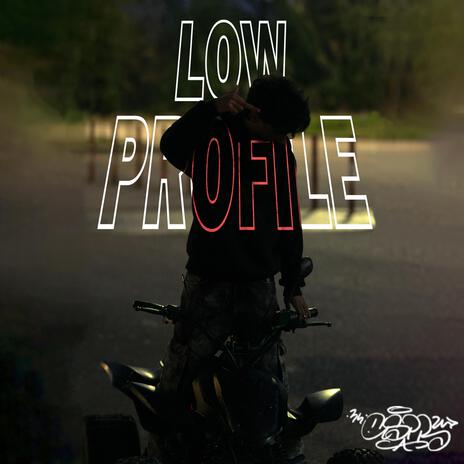 LOW PROFILE | Boomplay Music