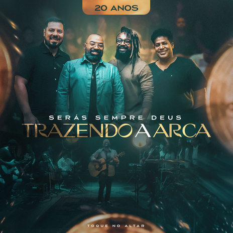 Serás Sempre Deus ft. Toque no Altar | Boomplay Music