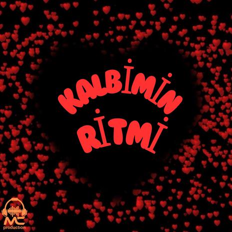 Kalbimin Ritmi | Boomplay Music