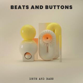 Beats and Buttons (Drum and Bass)