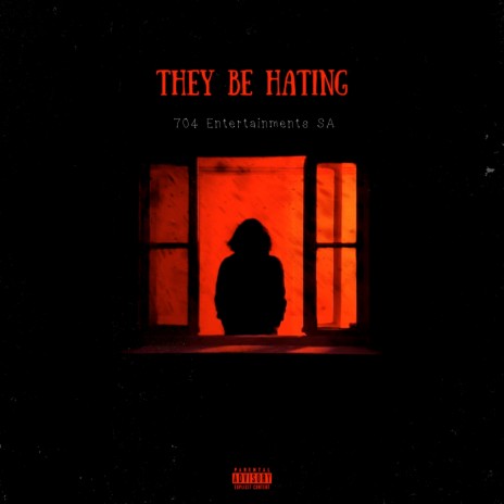 They Be Hating ft. Lunar Tic Cat & Percy Morgan | Boomplay Music