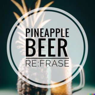 Pineapple Beer