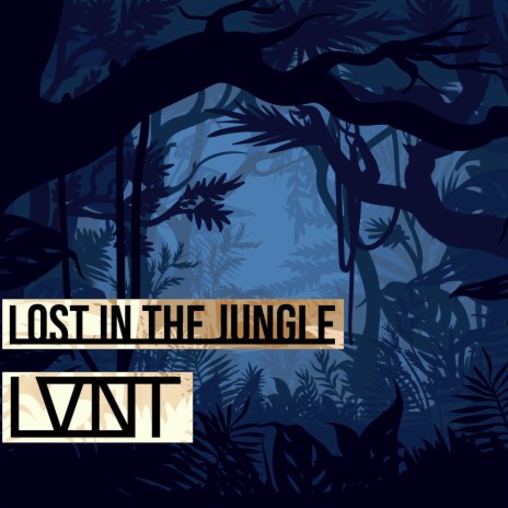 Lost In The Jungle | Boomplay Music