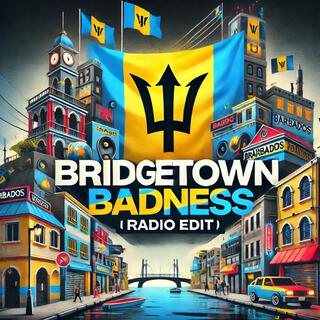 Bridgetown Badness (Radio Edit)