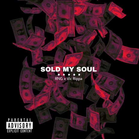 Sold My Soul ft. Vic Rippa