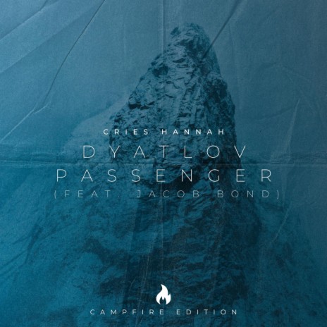 Dyatlov Passenger (Campfire Edition) ft. Jacob Bond | Boomplay Music