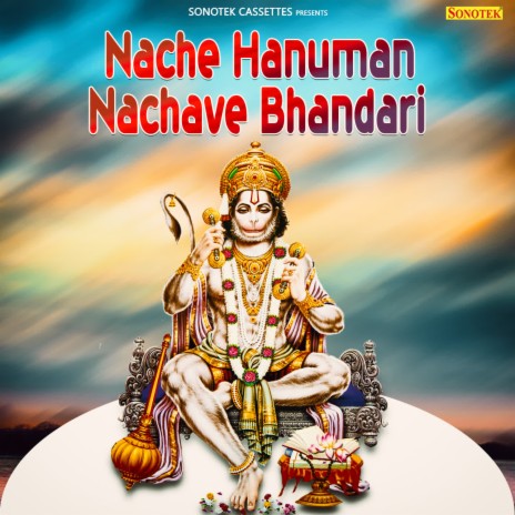 Nache Hanuman Nachave Bhandari | Boomplay Music