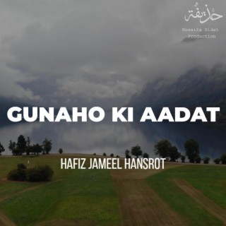 Gunaho ki Aadat