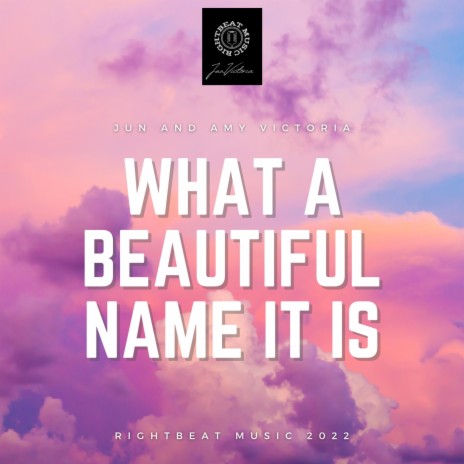 What a Beautiful Name it is | Boomplay Music