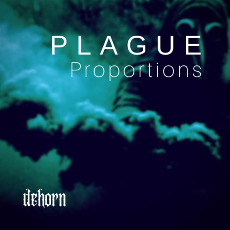 Plague Proportions
