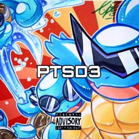 PTSD3 (Explicit Version) | Boomplay Music