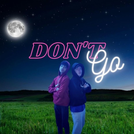 DON'T GO ft. Big JD