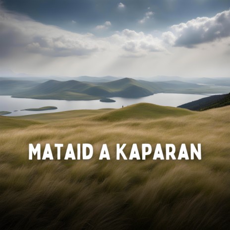 Mataid A Kaparan ft. Phaw