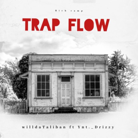 Trap flow ft. Ynt._Drizzy | Boomplay Music