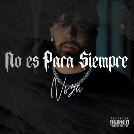 No Es Para Siempre | Boomplay Music