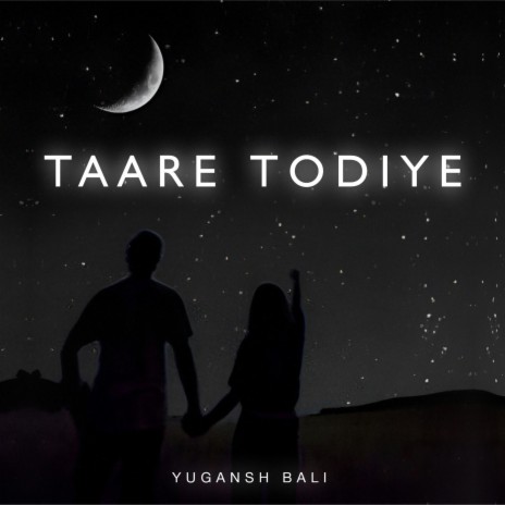 Taare Todiye | Boomplay Music