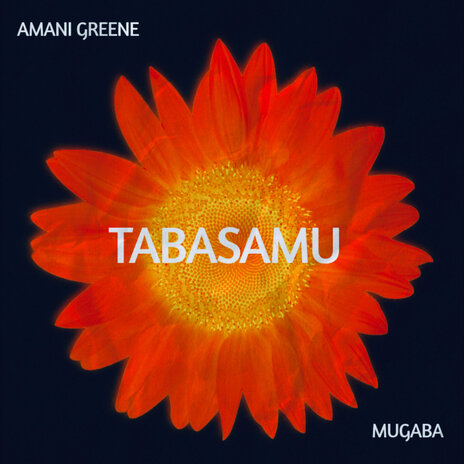 Tabasamu ft. Amani Greene | Boomplay Music