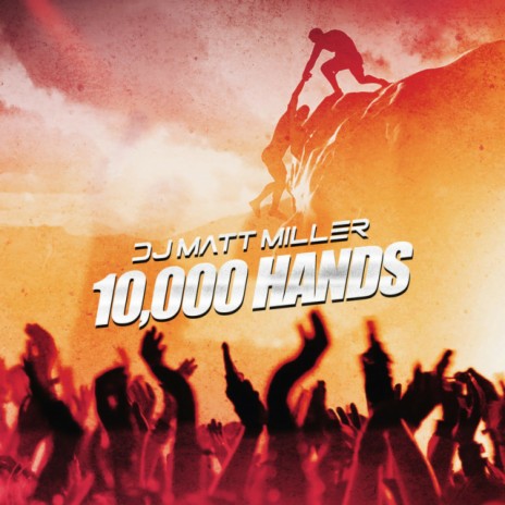 10,000 Hands | Boomplay Music