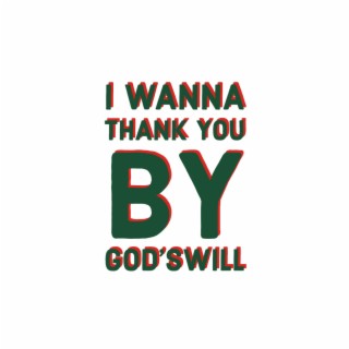 I Wanna Thank You lyrics | Boomplay Music