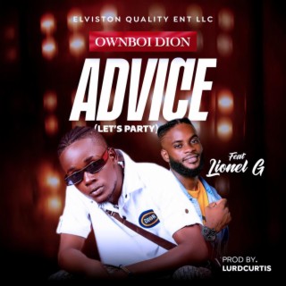 Advice (Let's Party) ft. Lionel G lyrics | Boomplay Music