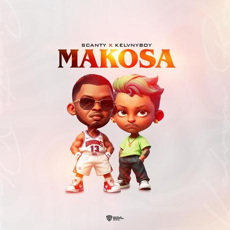 Makosa ft. Kelvyn Boy | Boomplay Music